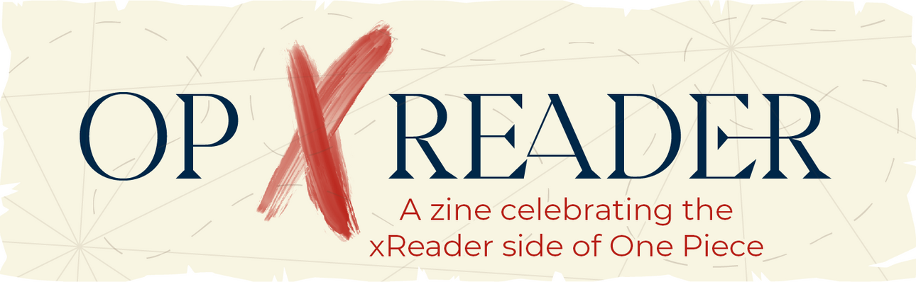 OP X READER: A zine celebrating the xReader side of One Piece